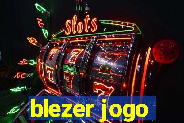 blezer jogo